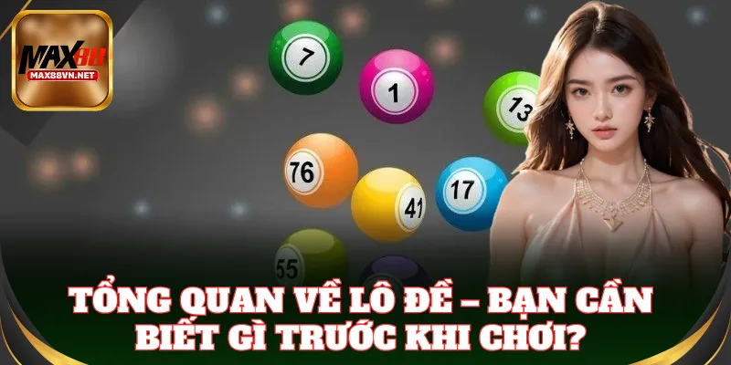 Thông tin cần biết cho người chơi Lô Đề mới