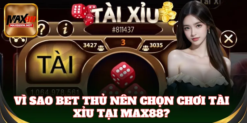 Hệ thống Tài Xỉu Max88 minh bạch, kết quả chuẩn xác